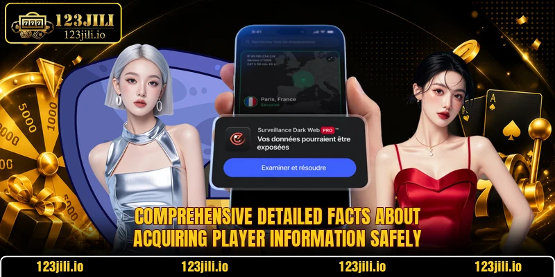 Comprehensive detailed facts about acquiring player information safely Comprehensive detailed facts about acquiring player information safely