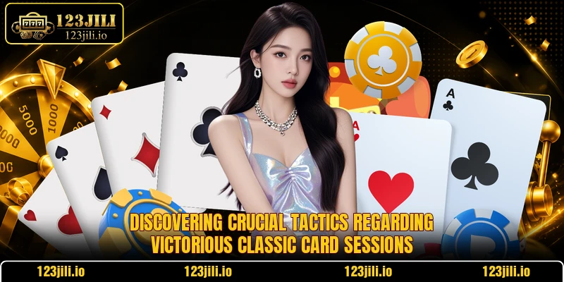 Discovering crucial tactics regarding victorious classic card sessions Discovering crucial tactics regarding victorious classic card sessions
