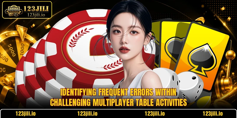 Identifying frequent errors within challenging multiplayer table activities Identifying frequent errors within challenging multiplayer table activities