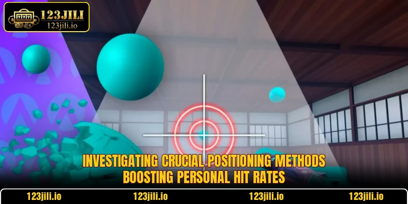 Investigating crucial positioning methods boosting personal hit rates