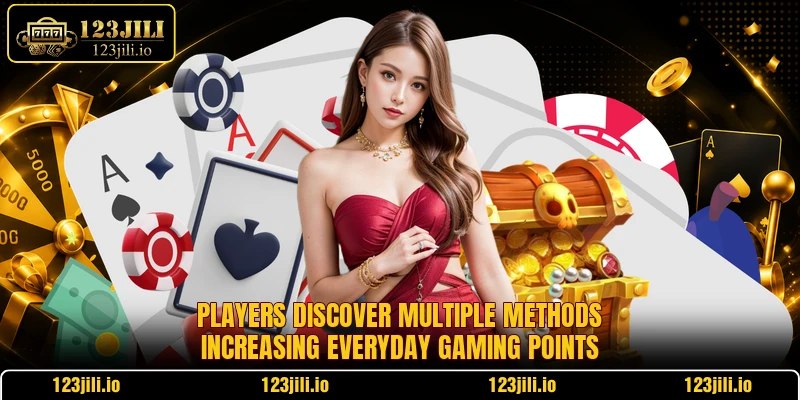 Players discover multiple methods increasing everyday gaming points