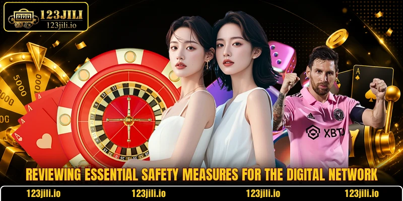 Reviewing essential safety measures for the digital network
