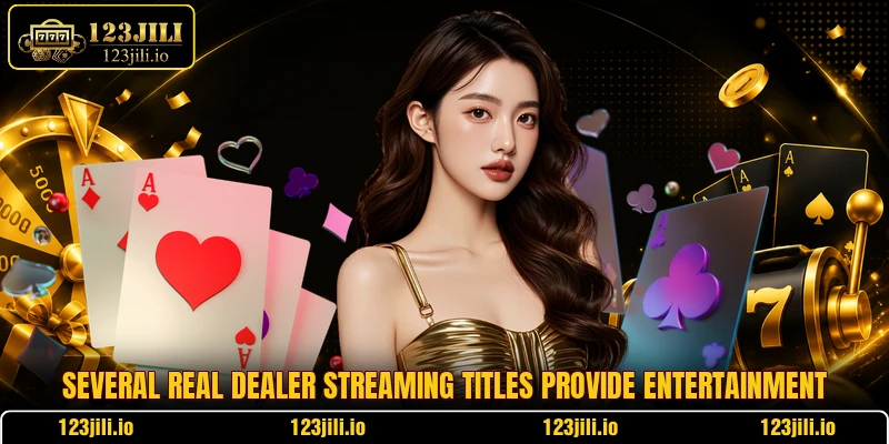 Several real dealer streaming titles provide entertainment